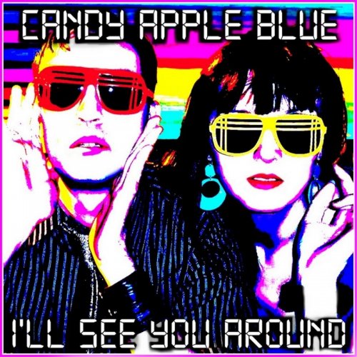 Candy Apple Blue - I'll See You Around (File, FLAC, Single) 2012
