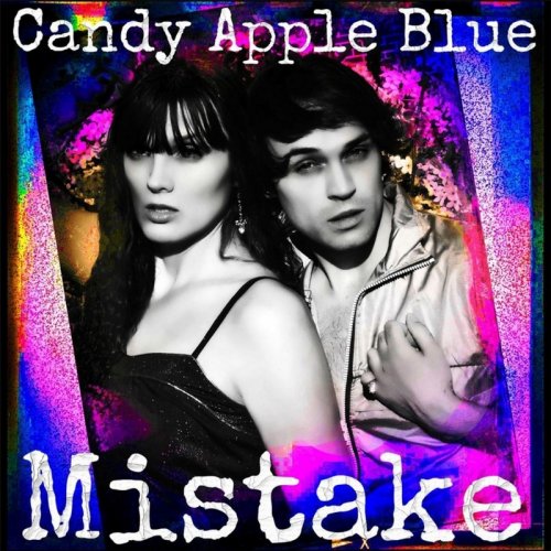 Candy Apple Blue - Mistake (7'' Italo-Disco Mix) (File, FLAC, Single) 2014