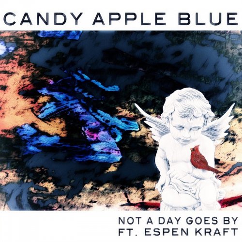 Candy Apple Blue Feat. Espen Kraft - Not A Day Goes By (File, FLAC, Single) 2019