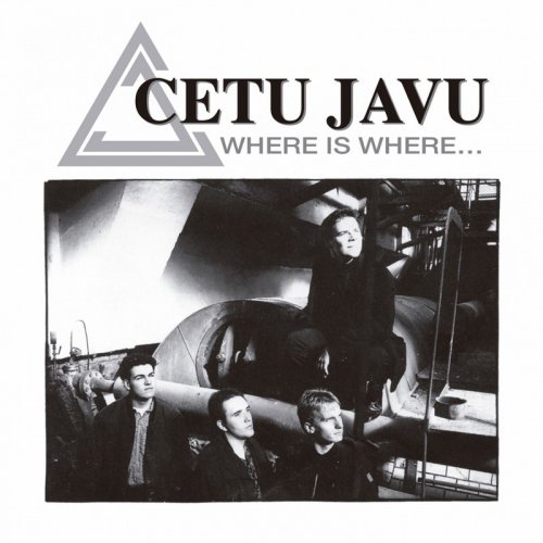 Cetu Javu - Where Is Where (12 x File, FLAC, Album) 1992