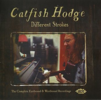 Catfish Hodge - Different Strokes: The Complete East & Westbound Recordings (1972-75)(Remastered, 2014) 2CD