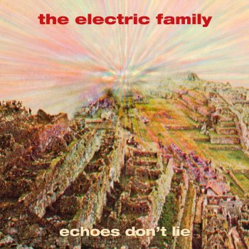 The Electric Family – Echoes Don’t Lie (2020)