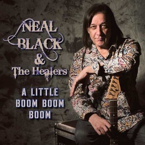 Neal Black & The Healers - A Little Boom Boom Boom (2020)
