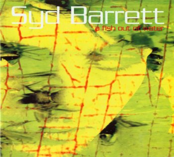 Syd Barrett - A Fish Out of Water (1996)
