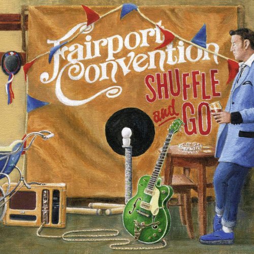 Fairport Convention - Shuffle and Go (2020)