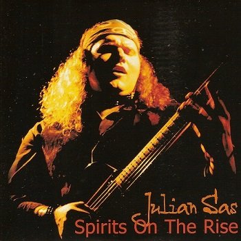 Julian Sas - Spirits On The Rise (2000)