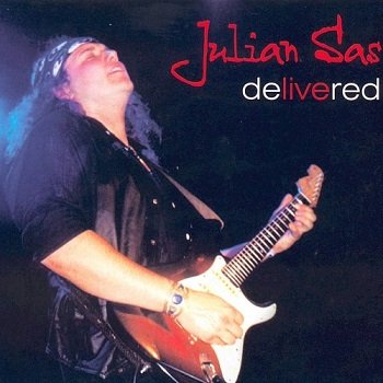 Julian Sas - DeLIVEred (2002)