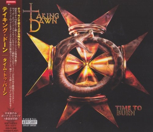 Taking Dawn - Time To Burn (2010) [Japan Edit.]