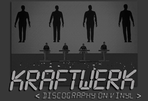 KRAFTWERK + KARL BARTOS  «Discography on vinyl» (9 x LP • Studio + solo • 1974-2013)
