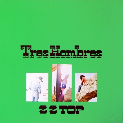 ZZ Top - Tres Hombres (1973) [Vinyl Rip, Hi-Res]