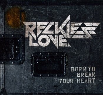 Reckless Love - Born To Break Your Heart [EP] (2012)
