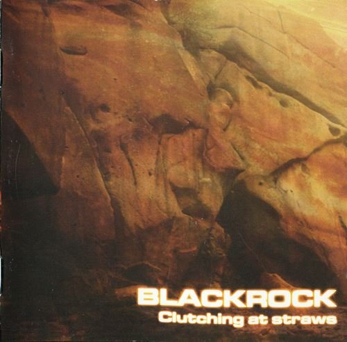 Blackrock - Clutching At Straws (2002) [EP]