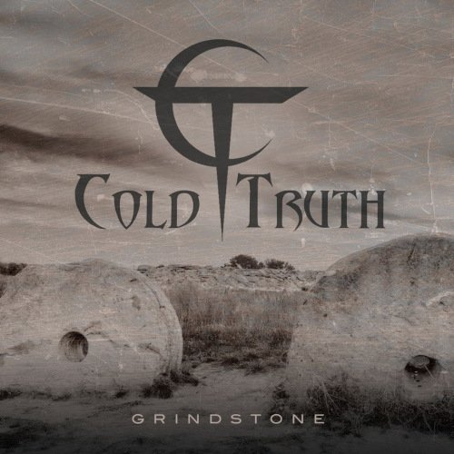 Cold Truth - Grindstone  (2016)