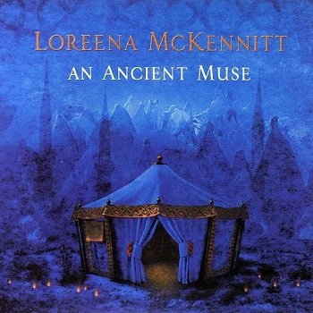 Loreena McKennitt - An Ancient Muse [CD-Rip] (2006)