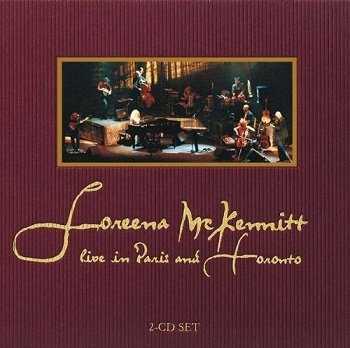 Loreena McKennitt - Live in Paris and Toronto (1999)