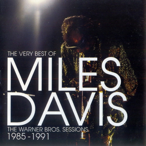 Miles Davis - The Very Best Of Miles Davis - The Warner Bros. 1985 - 1991 (2007) [FLAC]
