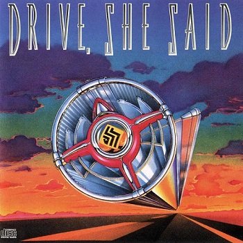 Drive, She Said - Drive, She Said (1989)