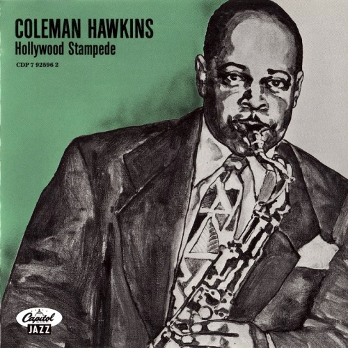 Coleman Hawkins - Hollywood Stampede (1989) [FLAC]