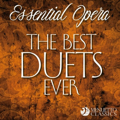 VA - Essential Opera The Best Duets Ever (2019) [FLAC]
