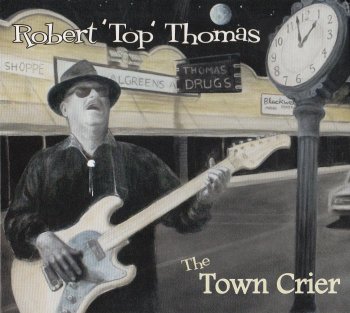 Robert 'Top' Thomas - The Town Crier (2013)