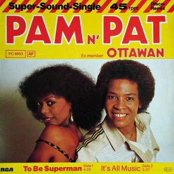 Pam N' Pat - To Be Superman / It's All Music (Vinyl, 12'') (1981)