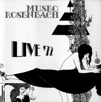Museo Rosenbach - Live '72 (1992)