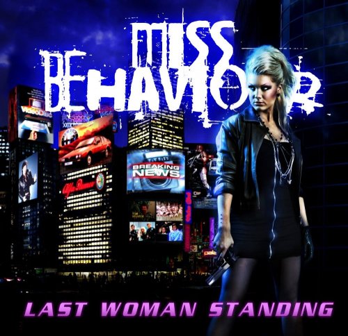 Miss Behaviour - Last Woman Standing (2011) [2015]