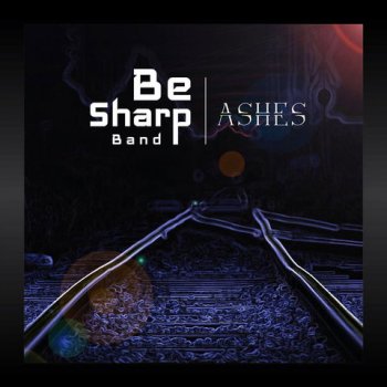 Be Sharp Band - Ashes(2020)