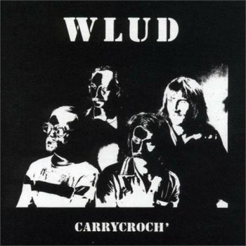 WLUD - Carrycroch' (1979)