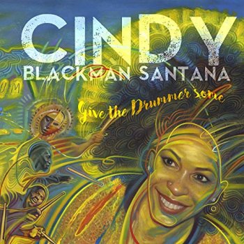 Cindy Blackman Santana - Give the Drummer Some [WEB](2020)