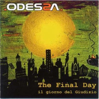 Odessa - The Final Day : Il Giorno Del Giudizio (2009)