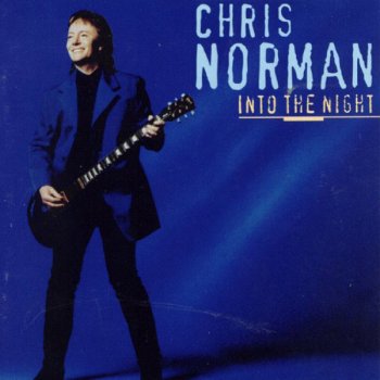 Chris Norman - Into The Night (1997)