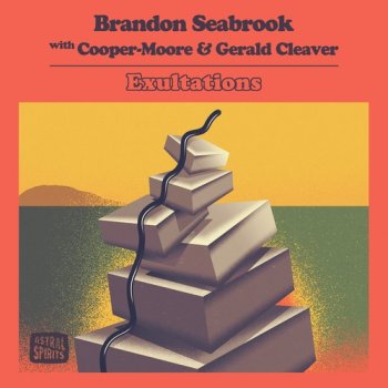 Brandon Seabrook W/ Cooper-Moore & Gerald Cleaver - Exultations [WEB] (2020)