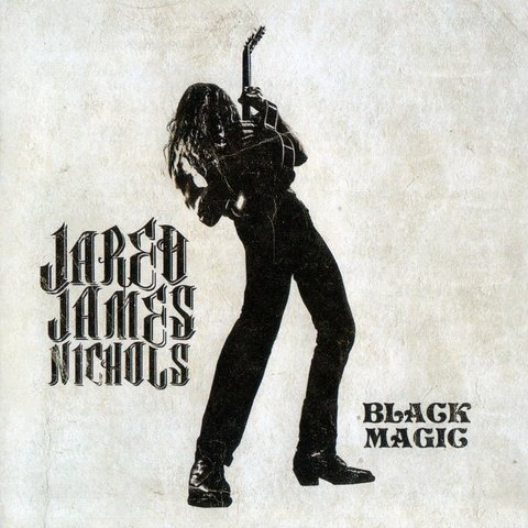 Jared James Nichols - Black Magic (2017)