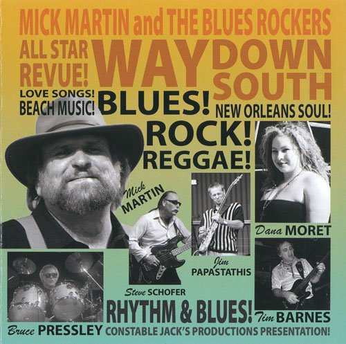 Mick Martin and The Blues Rockers - Way Down South (2006)