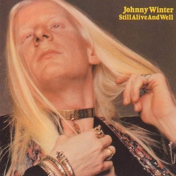 Johnny Winter - Still Alive And Well [Reissue 1994] (1973)