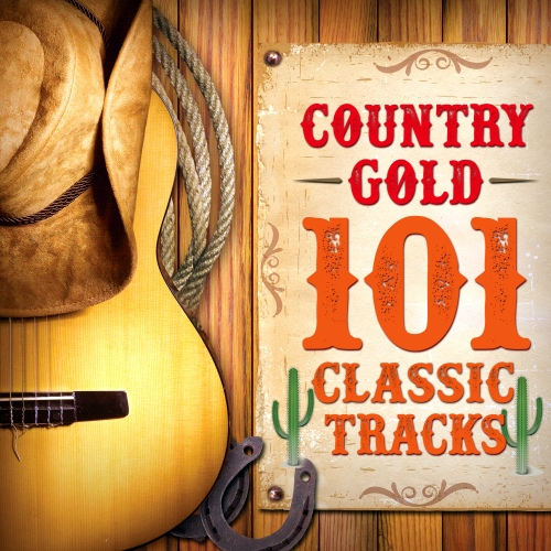 VA - Country Gold - 101 Classic Tracks (2018) [FLAC]