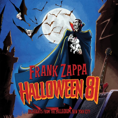 Frank Zappa - Halloween 81 (Highlights From The Palladium -  Live) (2020) [FLAC]