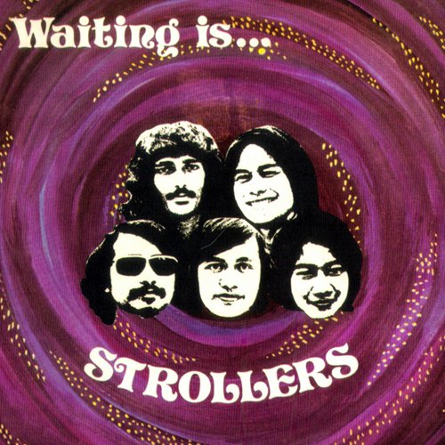 Strollers - Waiting Is (1973)