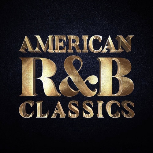 VA - American R&B Classics (2020) [FLAC]
