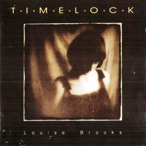 Timelock - Louise Brooks (1992)