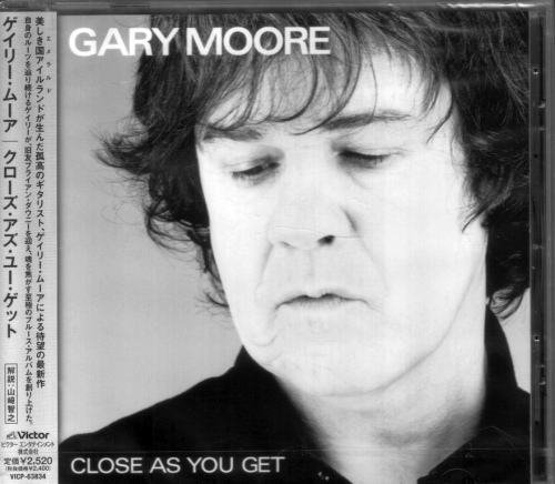 Gary Moore - Close As You Get {Japan 1-st Press} (2007) [FLAC]