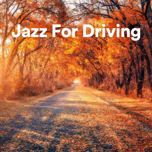 VA - Jazz For Driving (2020) [FLAC]