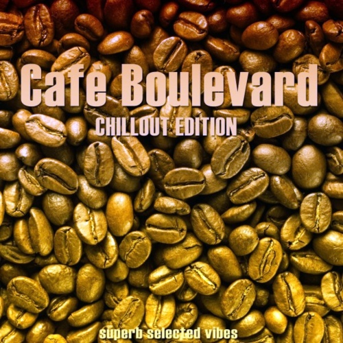 VA - Caf&#232; Boulevards (Chillout Edition) (2020) [FLAC]