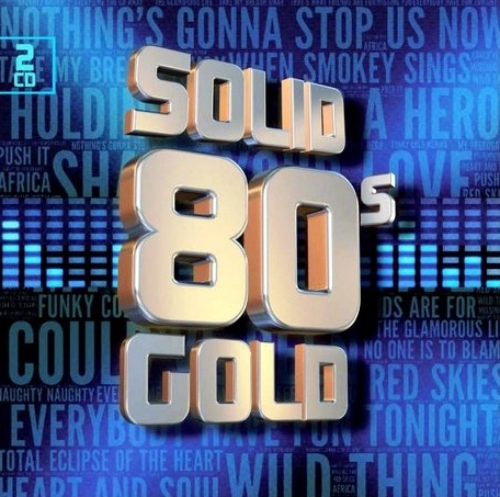 VA - Solid 80s Gold [2CD Set] (2017) [FLAC]