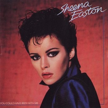 Sheena Easton - You Could Have Been with Me [Reissue 2000] (1981)