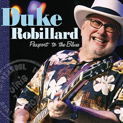 Duke Robillard - Passport To The Blues (2010) [FLAC]