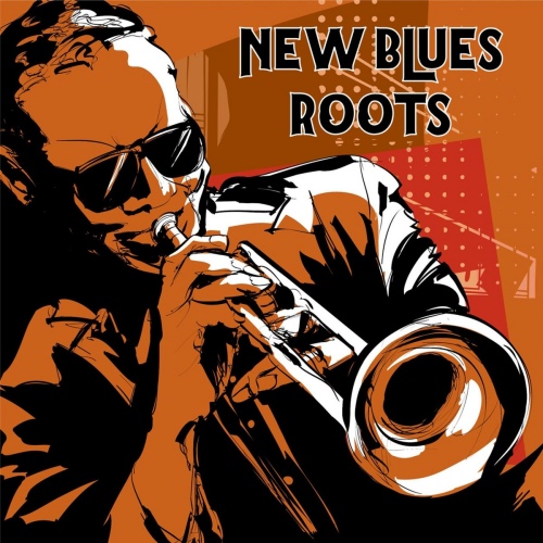 VA - New Blues Roots (2020) [FLAC]
