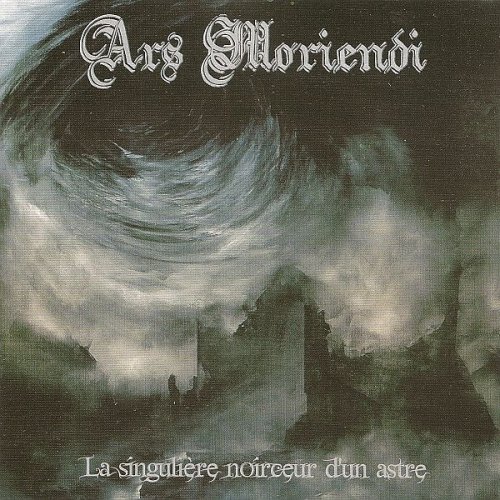 Ars Moriendi - La Singulière Noirceur D'un Astre (2014)