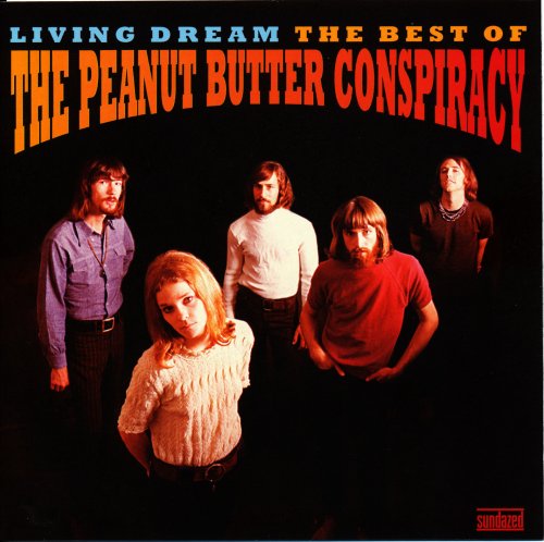 The Peanut Butter Conspiracy - Living Dream. The Best Of (2005)